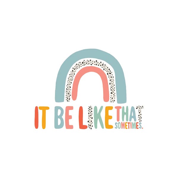 Rainbows: It Be Like That by The Beau Studio