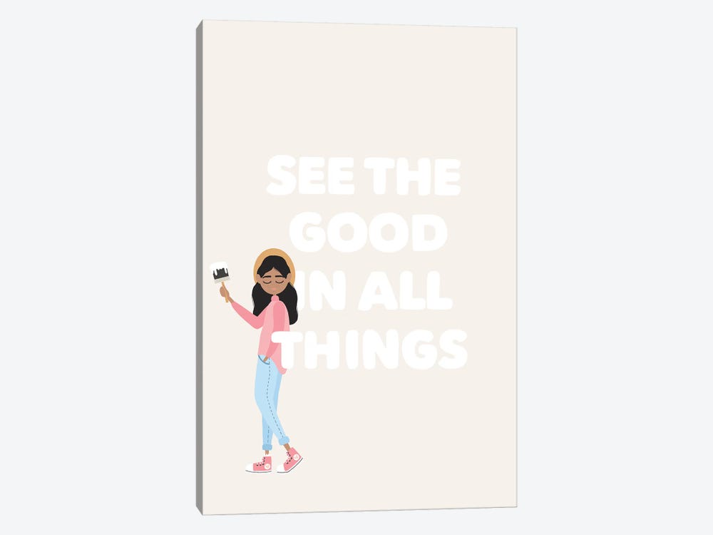 See The Good by The Beau Studio 1-piece Canvas Print