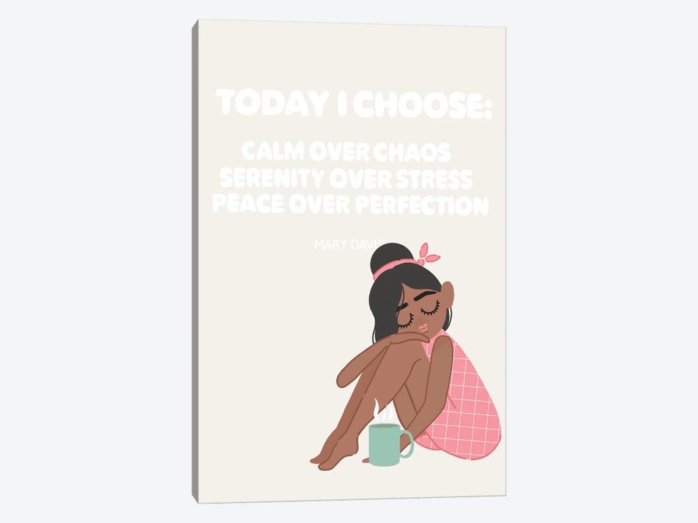Today I Choose by The Beau Studio 1-piece Canvas Art