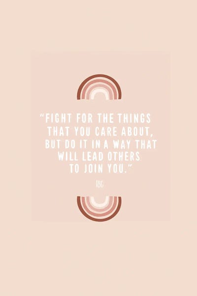 Rainbows: Fight For The Things That You Care About by The Beau Studio