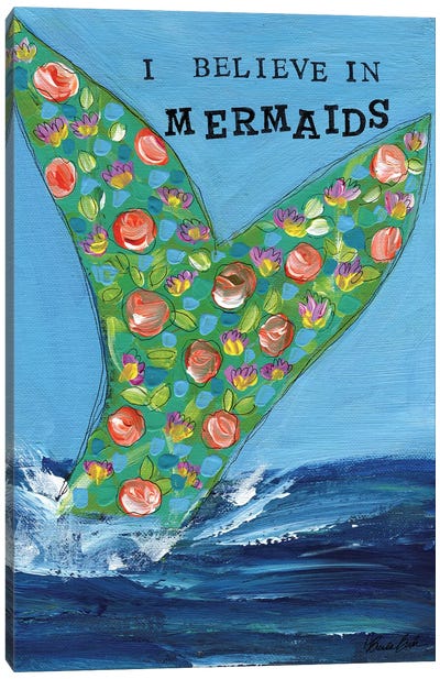 I Believe In Mermaids Canvas Art Print - Brenda Bush