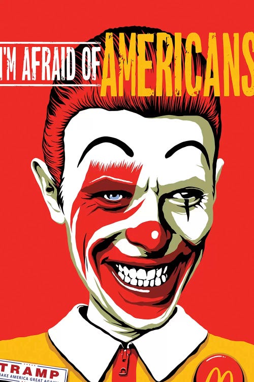 I'm Afraid Of Americans