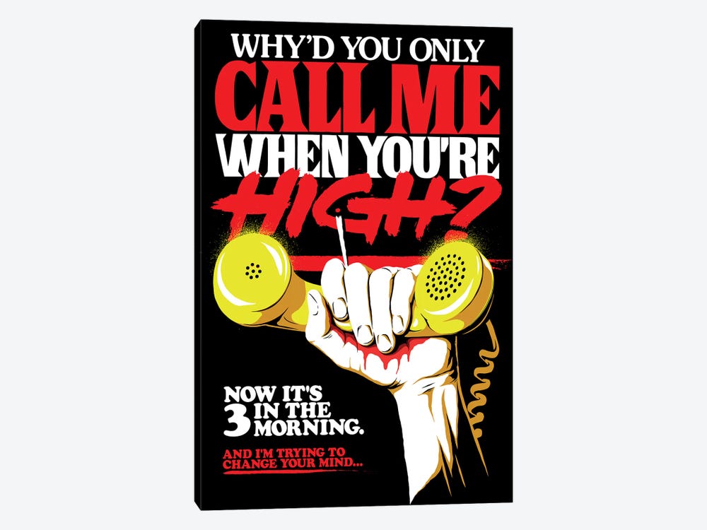 Call Me When You're High by Butcher Billy 1-piece Canvas Art