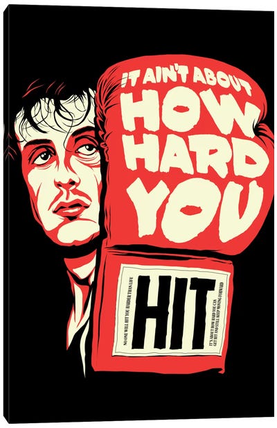 How Hard You Hit Canvas Art Print - Sylvester Stallone