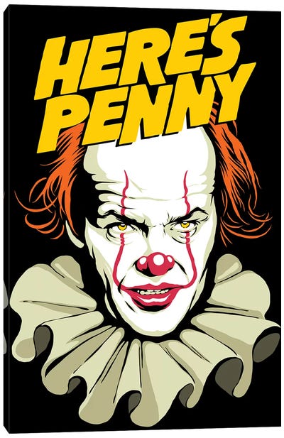 Here's Penny Canvas Art Print - Pennywise
