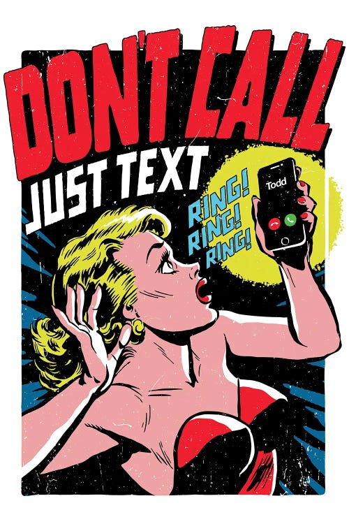 Don't Call Just Text