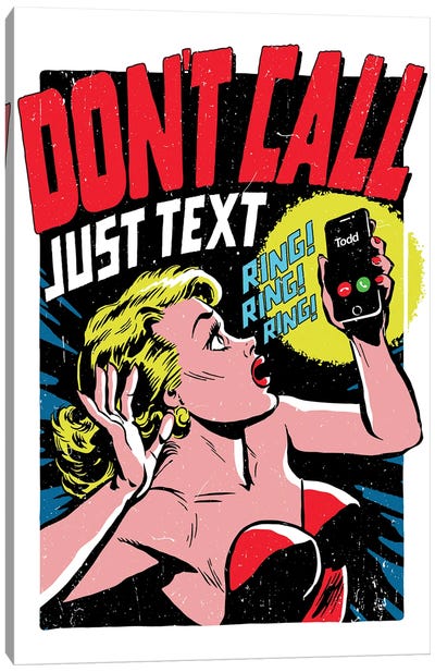 Don't Call Just Text Canvas Art Print - Crude Humor Art