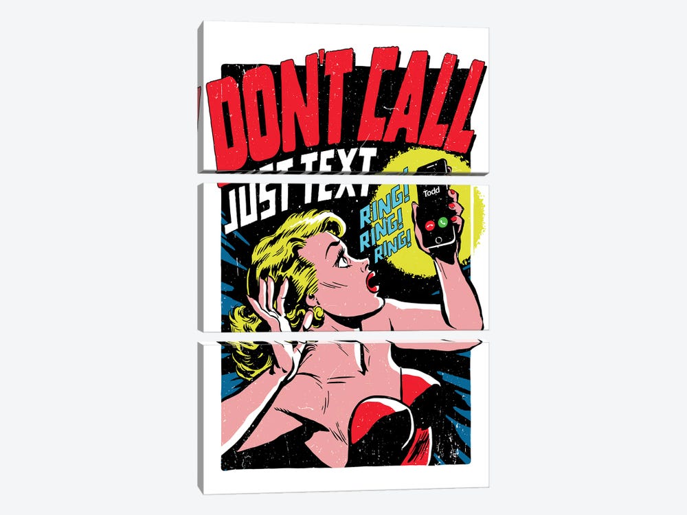 Don't Call Just Text by Butcher Billy 3-piece Canvas Art Print