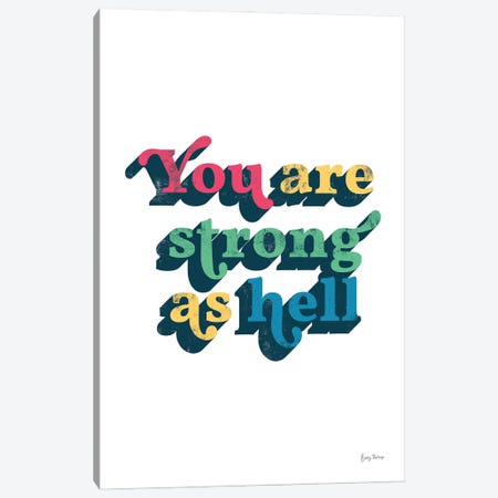 Rainbow You Are Strong Bold Canvas Print #BCK108} by Becky Thorns Canvas Wall Art