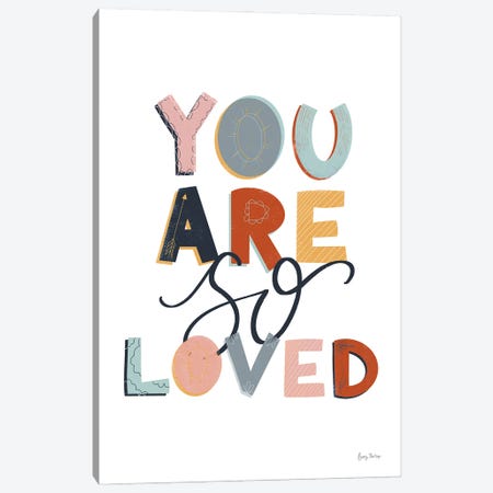 You Are So Loved Pastel Canvas Print #BCK154} by Becky Thorns Canvas Artwork