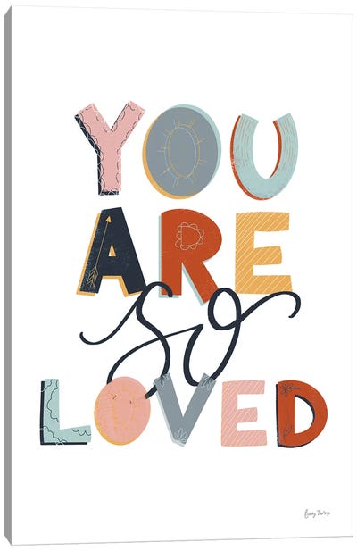 You Are So Loved Pastel Canvas Art Print