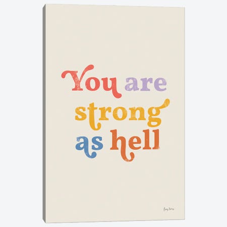 You Are Strong Bright Canvas Print #BCK162} by Becky Thorns Canvas Wall Art