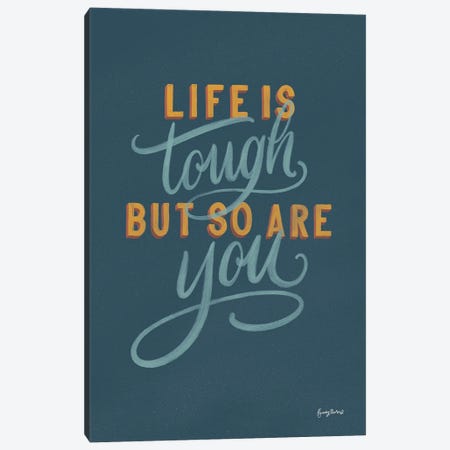 Life is Tough Canvas Print #BCK5} by Becky Thorns Canvas Art Print