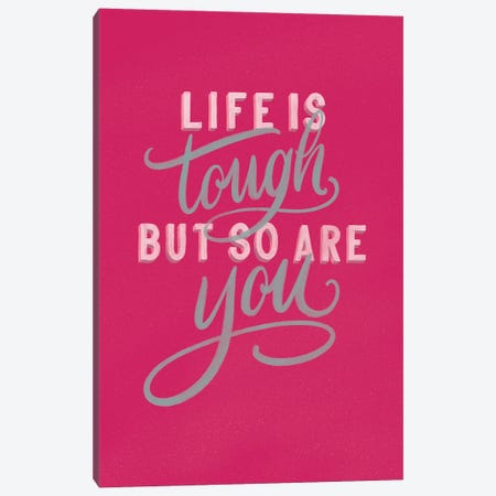 Life is Tough Bright Rose Canvas Print #BCK89} by Becky Thorns Canvas Art
