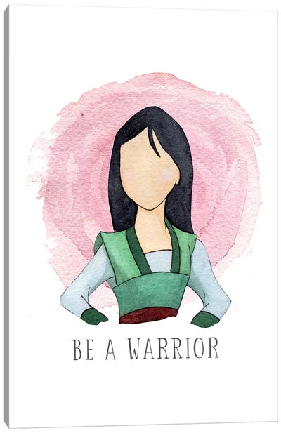 Be A Warrior Like Mulan Canvas Art Print - Mulan