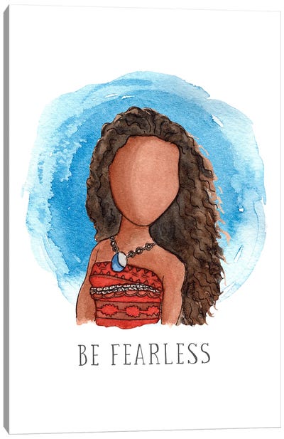 Be Fearless Like Moana Canvas Art Print - Courage Art