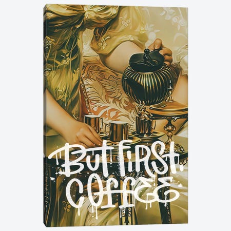 But First Coffee Canvas Print #BFD354} by Bona Fidesa Canvas Artwork
