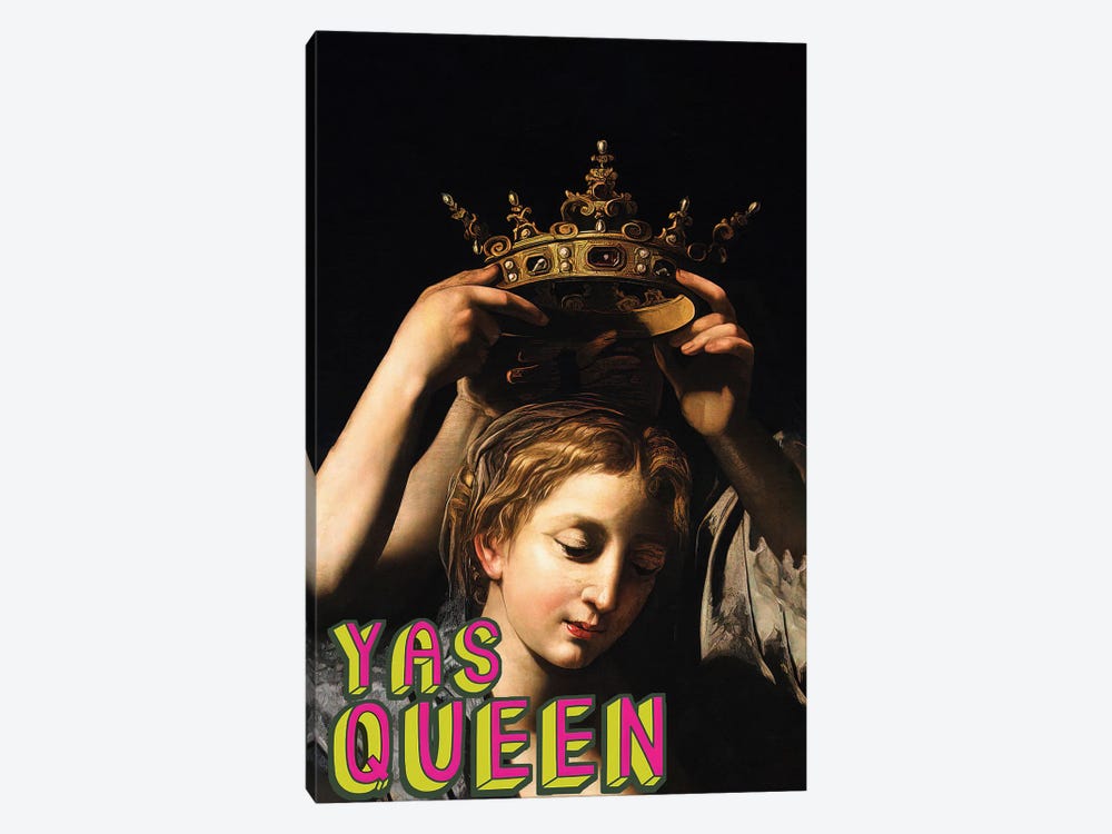 Yas Queen by Bona Fidesa 1-piece Canvas Print