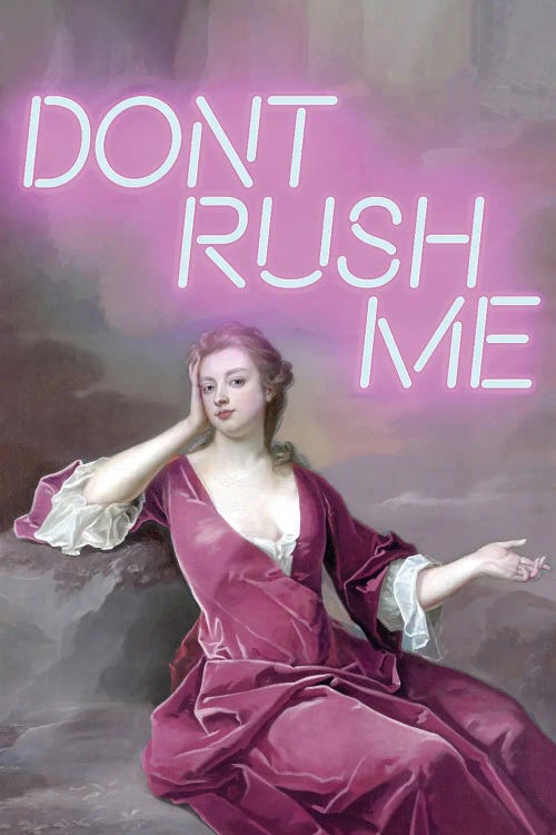 Dont Rush Me