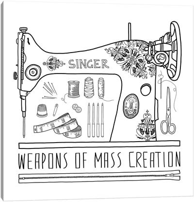 Weapons Of Mass Creation - Sewing Canvas Art Print - Knitting & Sewing