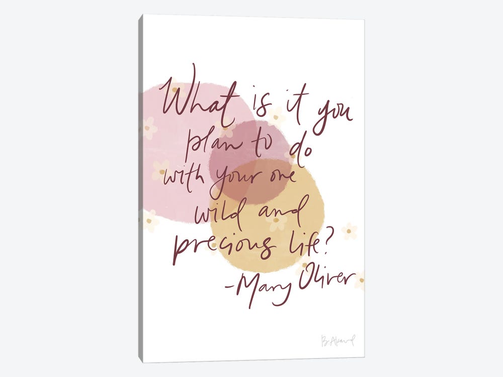Mary Oliver Wild And Precious by Bec Akard 1-piece Canvas Wall Art