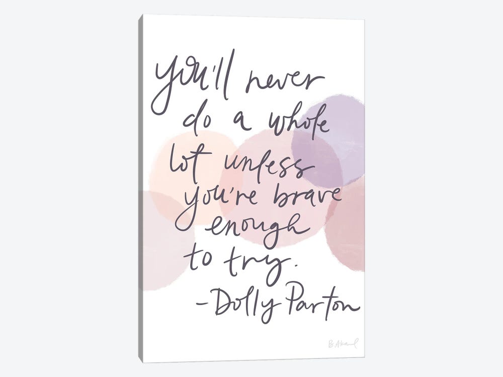 Dolly Parton Brave by Bec Akard 1-piece Canvas Art Print