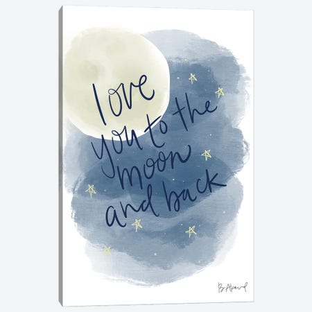 Love You To The Moon Canvas Print #BKD9} by Bec Akard Art Print
