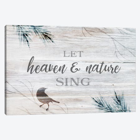 Let Heaven & Nature Sing Canvas Print #BLB302} by Bluebird Barn Canvas Art Print