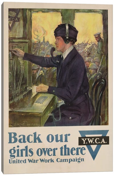 'Back Our Girls Over There', World War I YWCA poster, c.1918  Canvas Art Print
