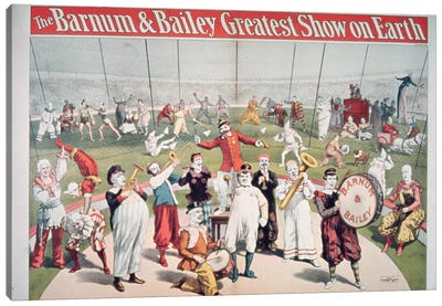 Poster advertising the Barnum and Bailey Greatest Show on Earth  Canvas Art Print - Entertainer Art