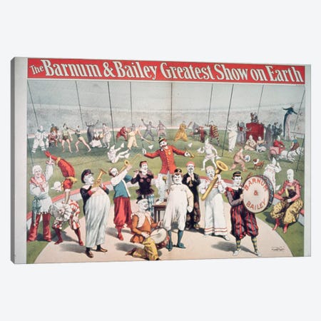 Poster advertising the Barnum and Bailey Greatest Show on Earth  Canvas Print #BMN331} by American School Canvas Wall Art
