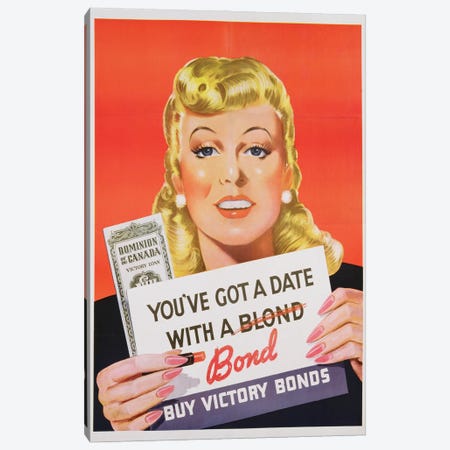 'You've Got a Date With a Bond', poster advertising Victory Bonds  Canvas Print #BMN3656} by Canadian School Canvas Art Print