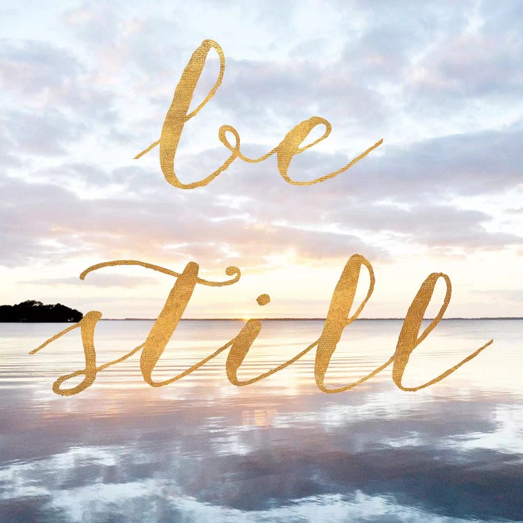 Be Still