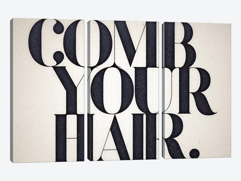 Comb Your Hair by 33 Broken Bones 3-piece Art Print