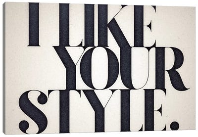 Like Your Style Canvas Art Print - Human & Civil Rights Art