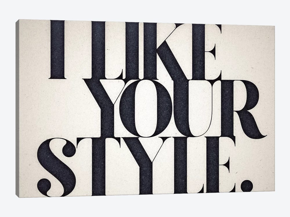 Like Your Style by 33 Broken Bones 1-piece Canvas Print