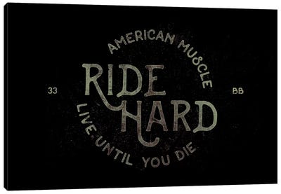 Ride Hard Canvas Art Print - Black & Dark Art