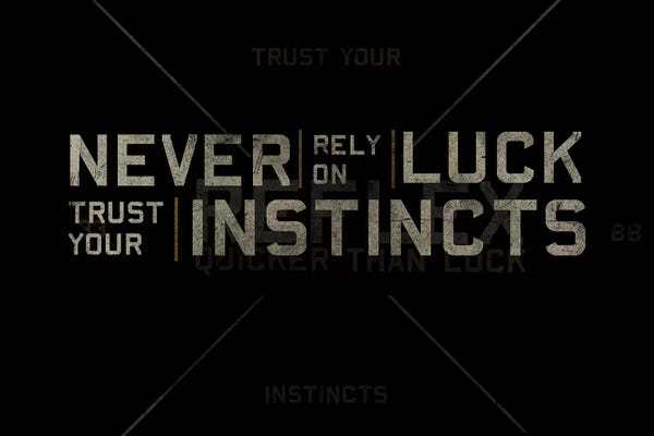 Trust Your Instincts