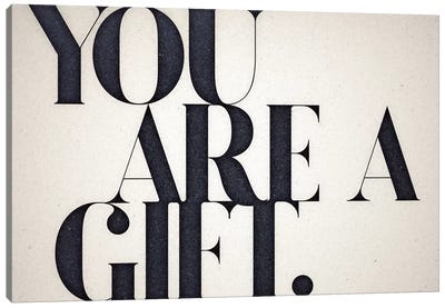 You Are A Gift Canvas Art Print - Neutrals