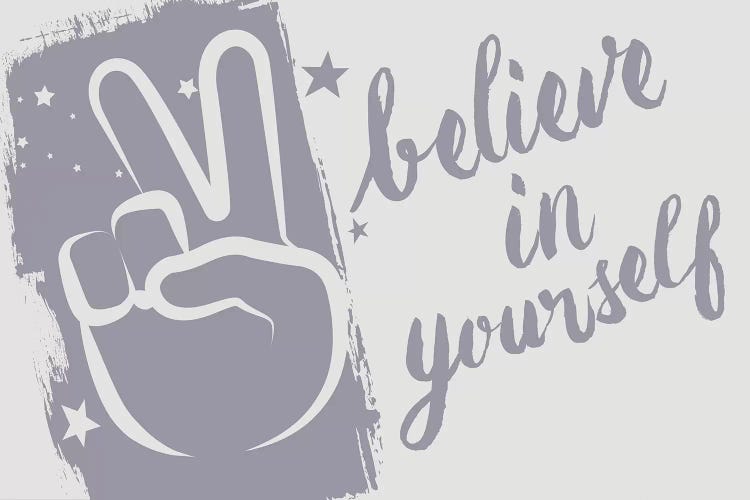 Believe In Yourself by 33 Broken Bones wall art