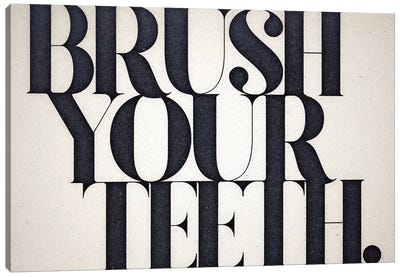 Brush Your Teeth Canvas Art Print - 33 Broken Bones
