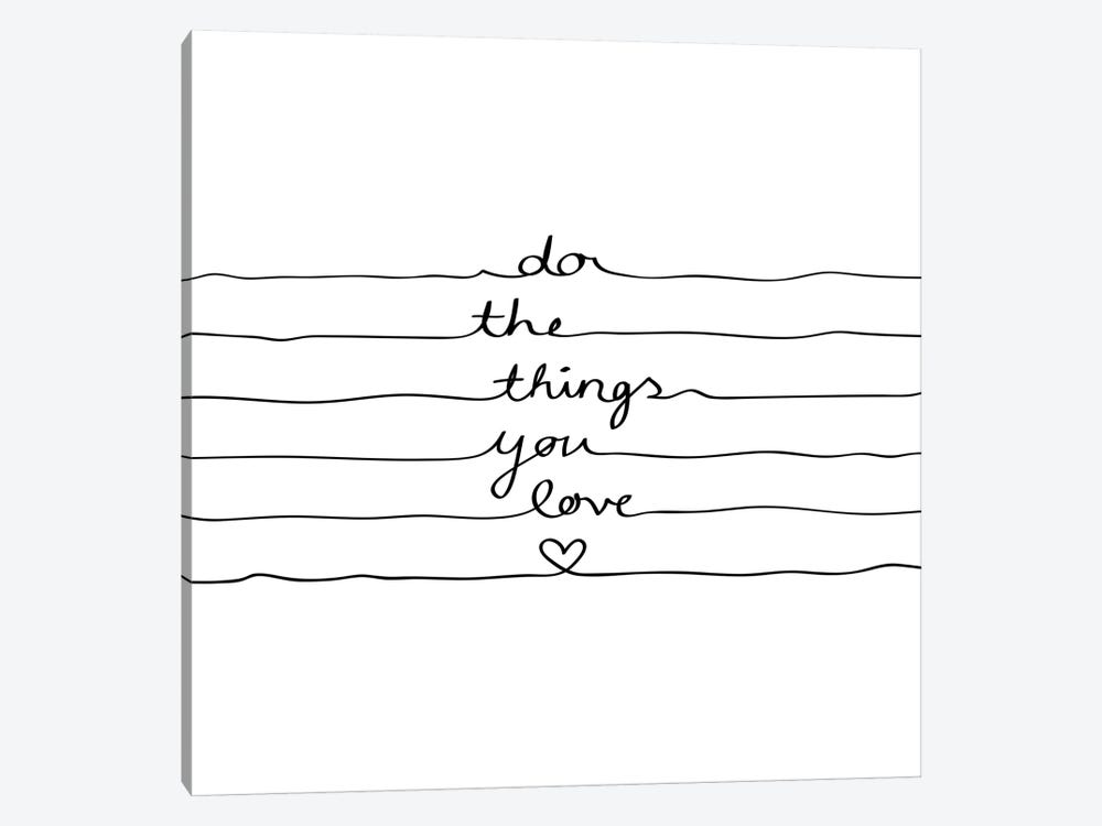 Do The Things You Love by Mareike Böhmer 1-piece Art Print