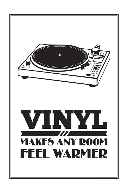 Vinyl Makes Any Room Feel Warmer - White