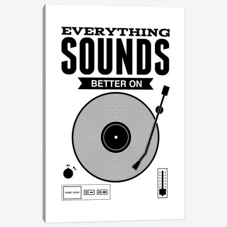 Everything Sounds Better On Vinyl - White Canvas Print #BPP127} by Benton Park Prints Art Print