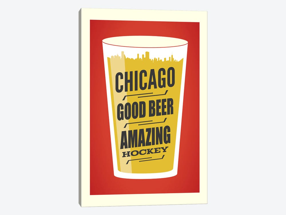 Chicago: Good Beer & Amazing Hockey by Benton Park Prints 1-piece Canvas Wall Art