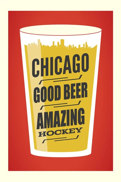 Chicago: Chicago: Good Beer & Amazing Hockey by Benton Park Prints