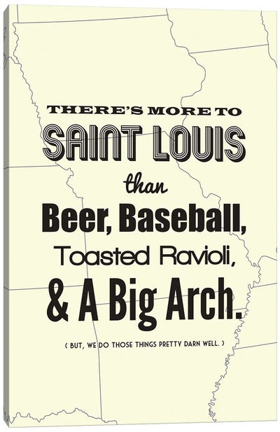 There's More To St. Louis - Light Canvas Art Print - Missouri Art
