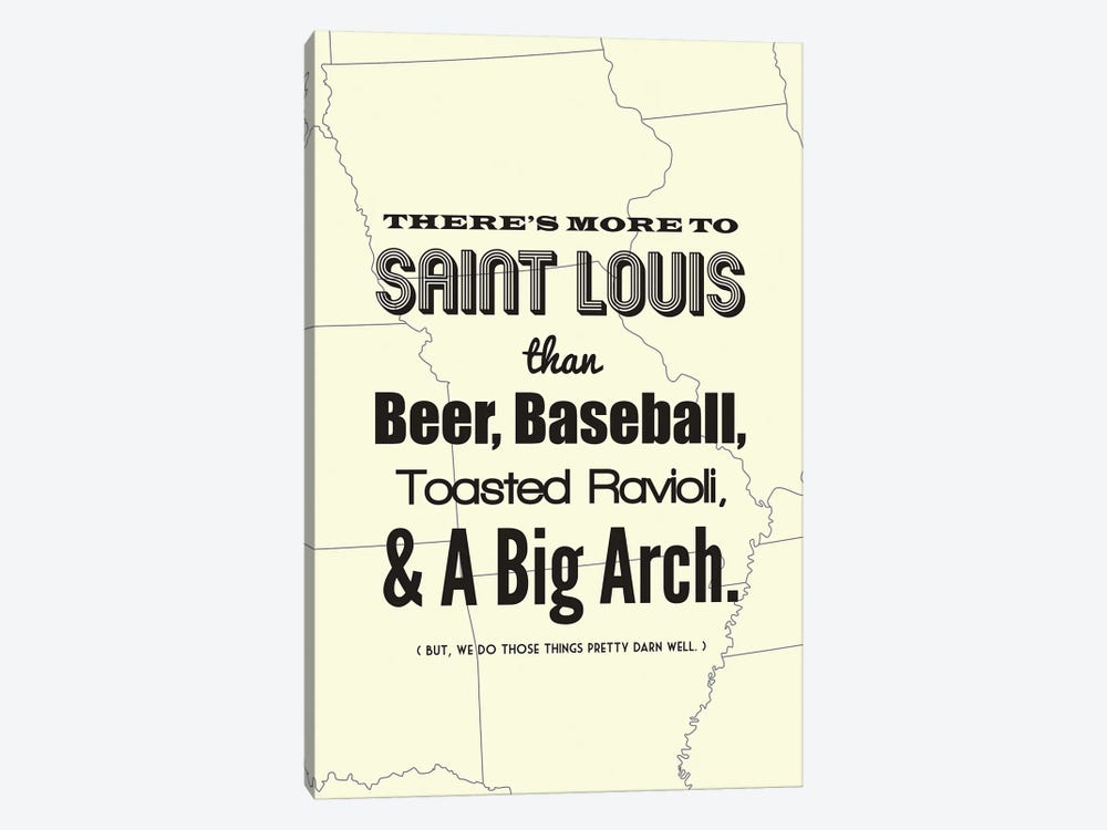There's More To St. Louis - Light by Benton Park Prints 1-piece Canvas Wall Art