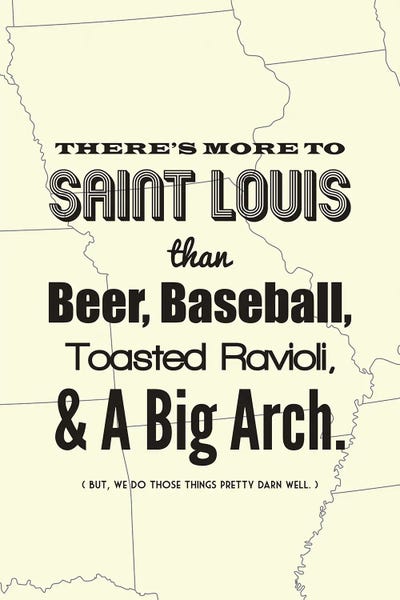 St. Louis: There's More To St. Louis - Light by Benton Park Prints