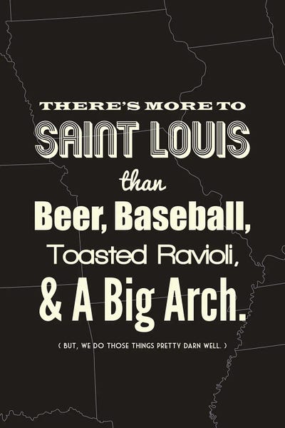Benton Park Prints: There's More To St. Louis - Dark by Benton Park Prints